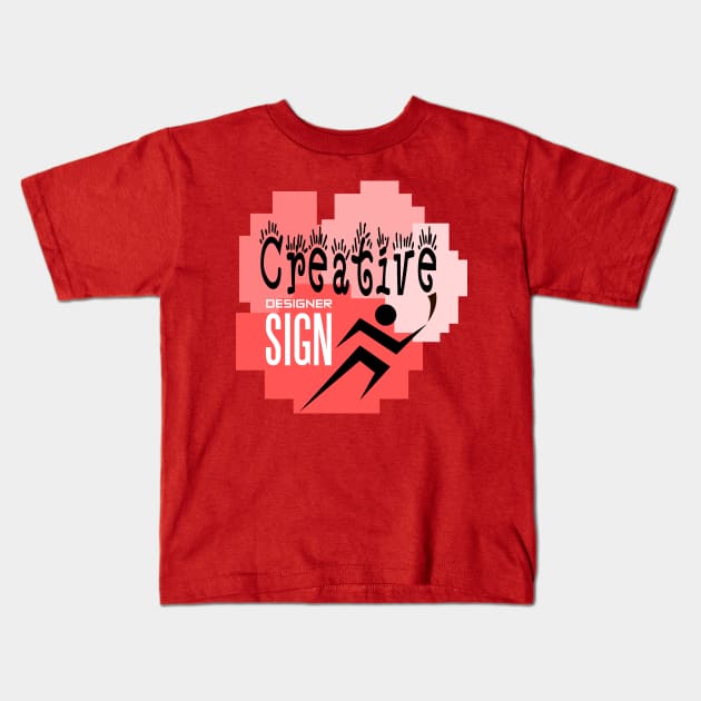 creative-designer sign Kids T-Shirt by taniplusshop